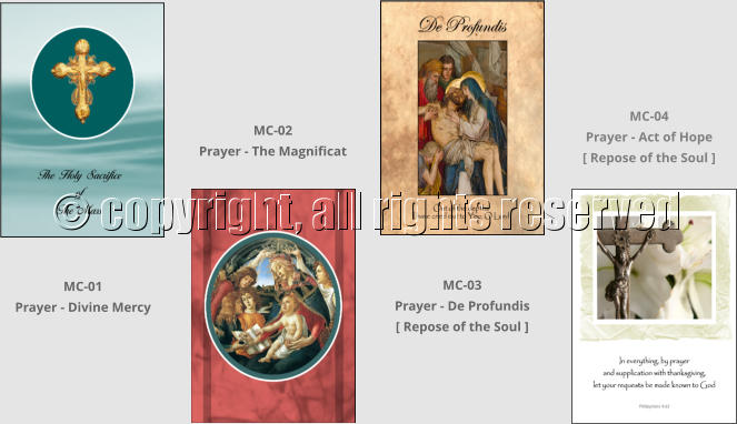 MC-04 Prayer - Act of Hope [ Repose of the Soul ] MC-03 Prayer - De Profundis [ Repose of the Soul ] MC-02 Prayer - The Magnificat MC-01 Prayer - Divine Mercy